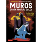 Muros: Within Magical Walls: The Case of the Cemetery Girl - Paperback