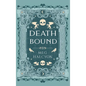 Death Bound - Hardcover
