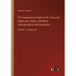 The Supplemental Nights to the Thousand Nights and a Night; with Notes Anthropological and Explanatory: Volume 1 - in large print - Paperback