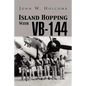 Island Hopping with VB-144 - Paperback