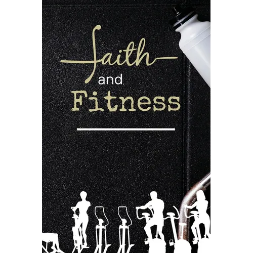 Faith and Fitness Log - Paperback