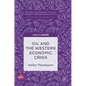 Oil and the Western Economic Crisis - Hardcover