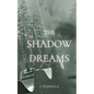 The Shadow Dreams - Paperback