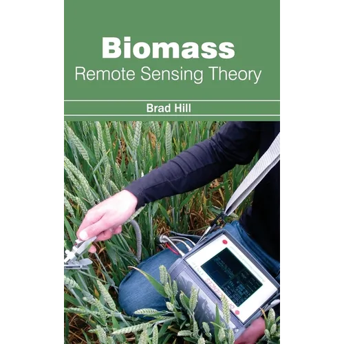 Biomass: Remote Sensing Theory - Hardcover