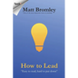 How To Lead: The Second Edition of Leadership for Learning - Paperback