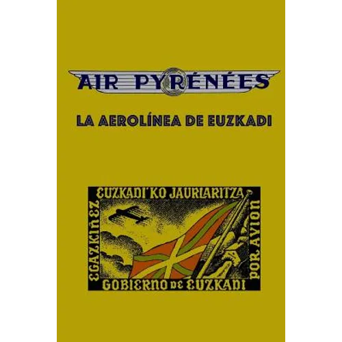Air Pyrenees: La Aerolínea de Euzkadi - Paperback