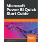 Microsoft Power BI Quick Start Guide: Build dashboards and visualizations to make your data come to life - Paperback