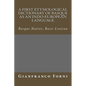 A First Etymological Dictionary of Basque as an Indo-European Language: Basque Native, Basic Lexicon - Paperback