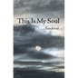 This Is My Soul - Hardcover
