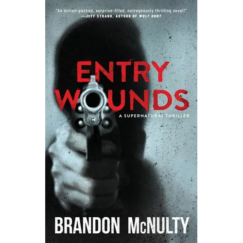 Entry Wounds: A Supernatural Thriller - Paperback