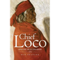 Chief Loco: Apache Peacemaker Volume 260 - Hardcover
