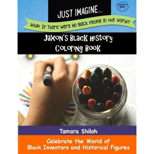 Jaxon's Black History Coloring Book - Book One - Paperback