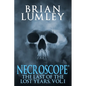 Necroscope: The Last of the Lost Years, Vol. I - Paperback