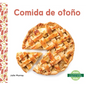 Comida de Otono (Fall Food) - Library Binding