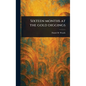 Sixteen Months at the Gold Diggings - Hardcover