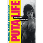 Puta Life: Seeing Latinas, Working Sex - Paperback