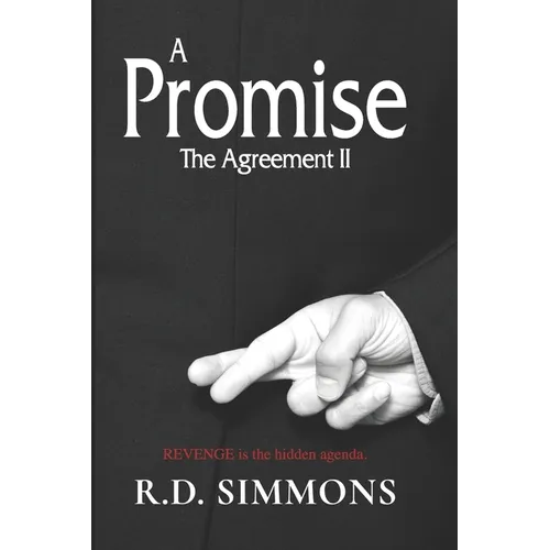 A Promise, The Agreement II: Revenge is the Hidden Agenda - Paperback