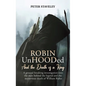 Robin Unhooded - Hardcover