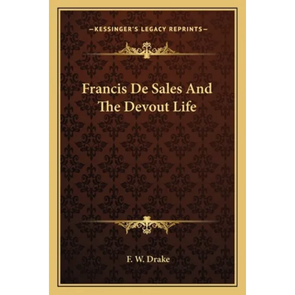Francis De Sales And The Devout Life - Paperback