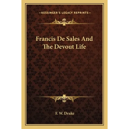 Francis De Sales And The Devout Life - Paperback