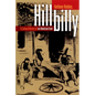 Hillbilly: A Cultural History of an American Icon - Paperback
