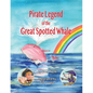 Pirate Legend of the Great Spotted Whale - Paperback
