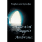 Celestial Nuggets of Ambrosia - Paperback