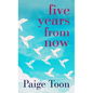 Five Years from Now - Library Binding