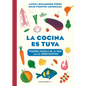 La Cocina Es Tuya / The Kitchen Is Yours - Hardcover