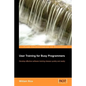 User Training for Busy Programmers - Paperback