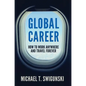 Global Career: How to Work Anywhere and Travel Forever - Hardcover