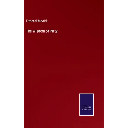 The Wisdom of Piety - Hardcover