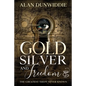 Gold, Silver and Freedom: The Greatest Theft Never Known - Paperback