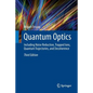 Quantum Optics: Including Noise Reduction, Trapped Ions, Quantum Trajectories, and Decoherence - Paperback