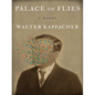 Palace of Flies - Paperback