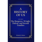 A History of Us: The Hargrove, Wright, Dalton, and Stroud Families - Hardcover