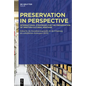 Preservation in Perspective: International Strategies for the Preservation of Written Cultural Heritage - Hardcover
