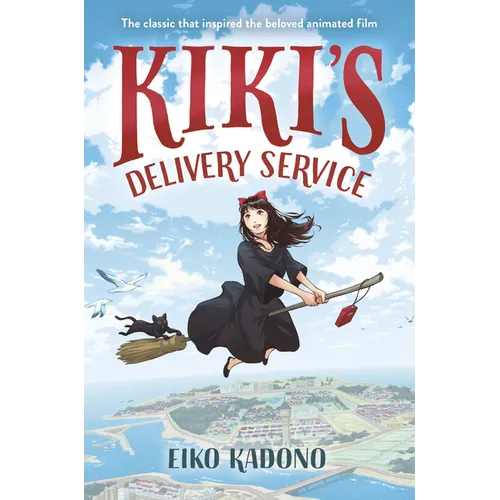 Kiki's Delivery Service: The Classic That Inspired the Beloved Animated Film - Hardcover