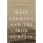 West Germany and the Iron Curtain - Paperback