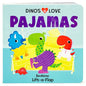 Dinos Love Pajamas - Board Book