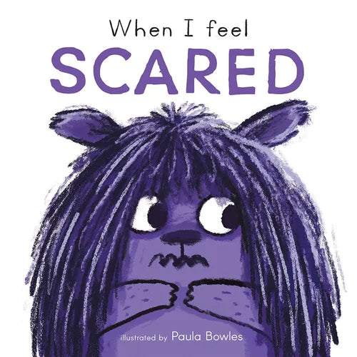 When I Feel Scared - Board Book