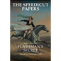 The Speedicut Papers: Book 1 (1821-1848): Flashman's Secret - Paperback