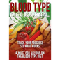 Blood Type Diet Journal: Track Your Progress See What Works: A Must for Anyone on the Blood Type Diet - Paperback