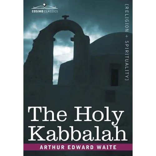 The Holy Kabbalah - Paperback