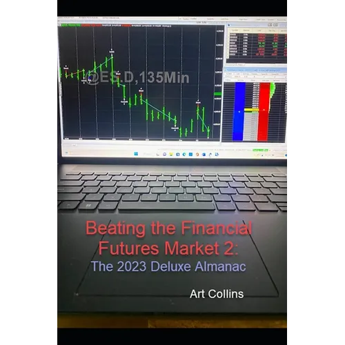 Beating the Finacial Futures Market: 2023 Deluxe Edition Almanac - Paperback