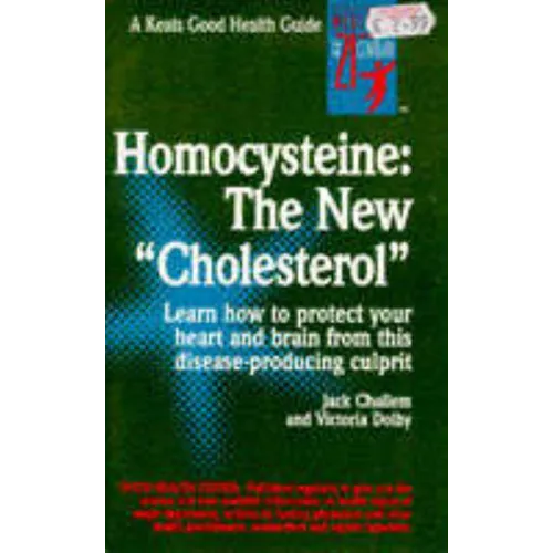 Homocysteine: The New Cholesterol - Spiral