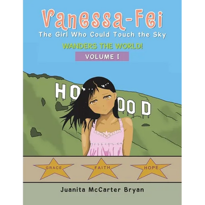 Vanessa-Fei the Girl Who Could Touch the Sky: Wanders the World! - Paperback