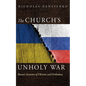 The Church's Unholy War: Russia's Invasion of Ukraine and Orthodoxy - Paperback