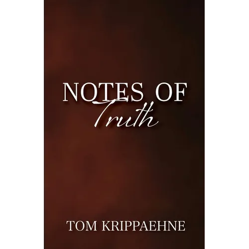 Notes of Truth - Paperback