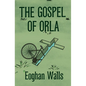 The Gospel of Orla - Paperback